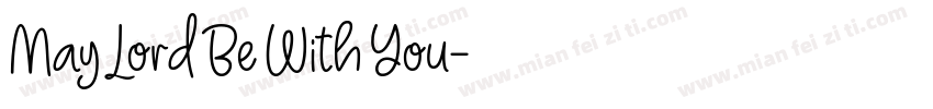 May Lord Be With You字体转换